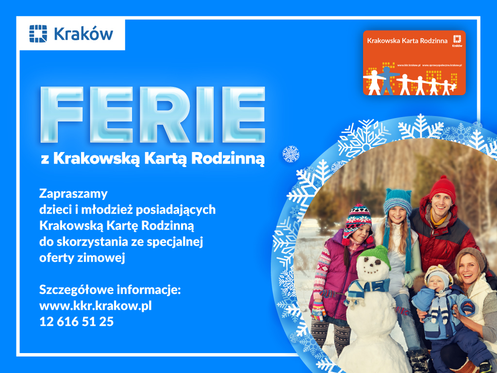 Akcja Zima z KKR – informacja dla mieszkańców o przygotowanych atrakcjach dla dzieci i młodzieży legitymujących się ważną Krakowską Kartą Rodzinną.
